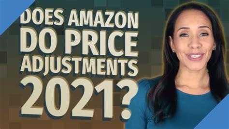 Does Amazon Do Price Adjustments 2022